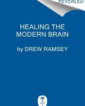 Healing The Modern Brain Nine Tenets Build Mental Fitness