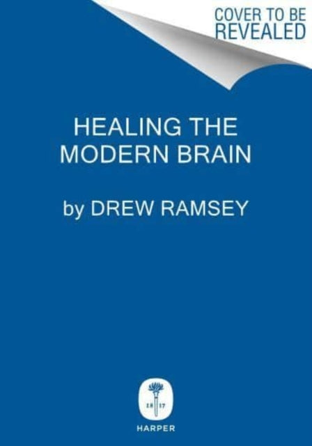 Healing The Modern Brain Nine Tenets Build Mental Fitness