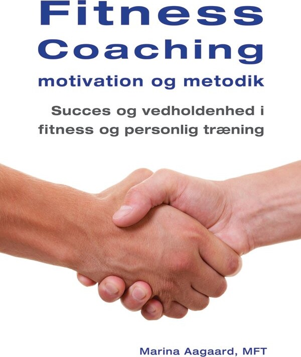 Fitness Coaching Motivation Metodik Marina Aagaard Bog Aagaards Forlag